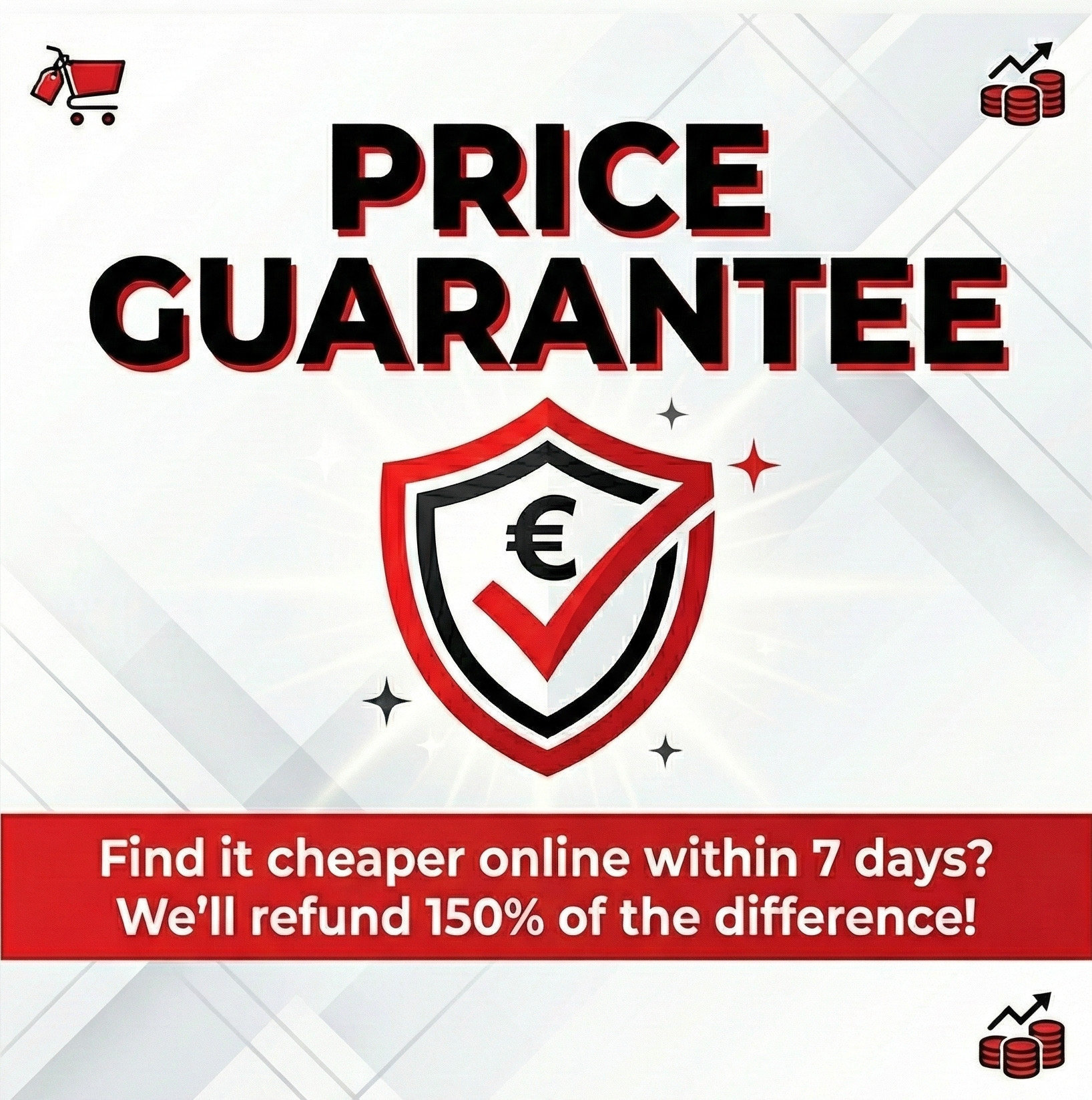 If you find the same product online cheaper within 7 days,we promise to refund you 150% of the difference*